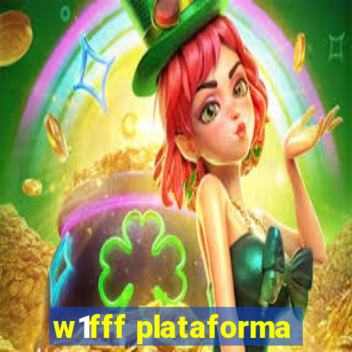 w1fff plataforma